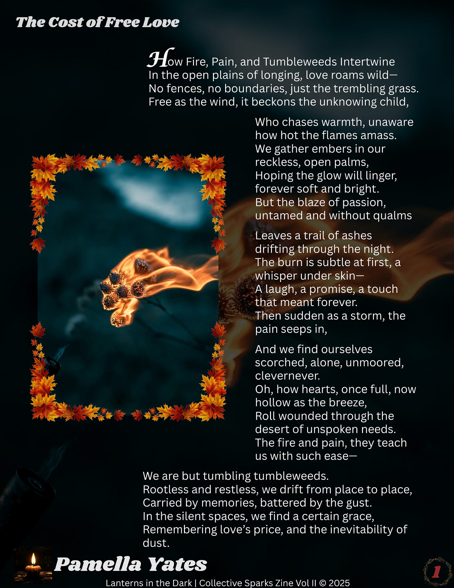 Zine page featuring Pamella Yates’s poem “The Cost of Free Love,” with a square image of a dried plant head engulfed in flame, framed by scattered autumn leaves. The poem text appears alongside the image on a dark background.