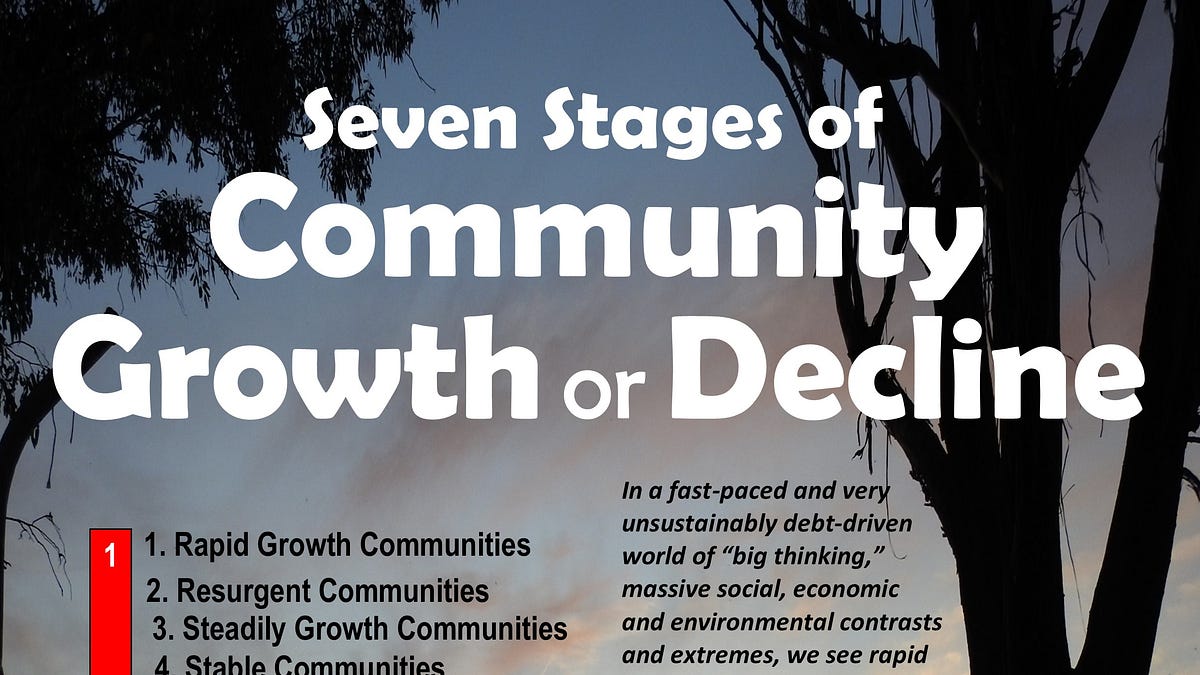 Communities Expanding The Seven Stages of Community Growth or Decline