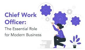 Chief Work Officer: The Essential Role ...