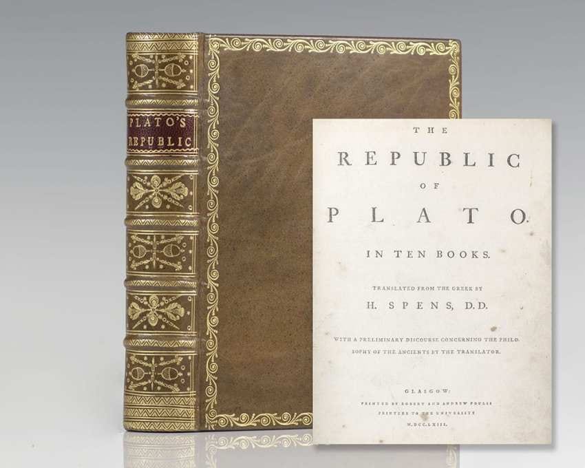 The Republic of Plato. In Ten Books. Translated from the Greek by H. Spens. With a Preliminary Discourse Concerning the Philosophy of the Ancients by the Translator. The Republic of Plato. In Ten Books. Translated from the Greek by H. Spens. With a Preliminary Discourse Concerning the Philosophy of the Ancients by the Translator.