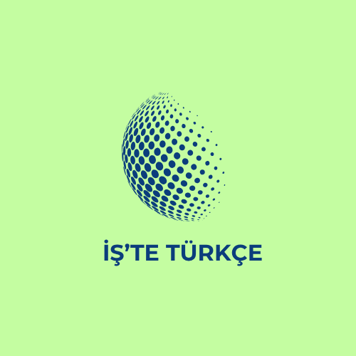 İş'te Türkçe