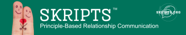 Skripts - Relationship communication tools