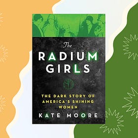 Book Review: The Radium Girls by Kate Moore