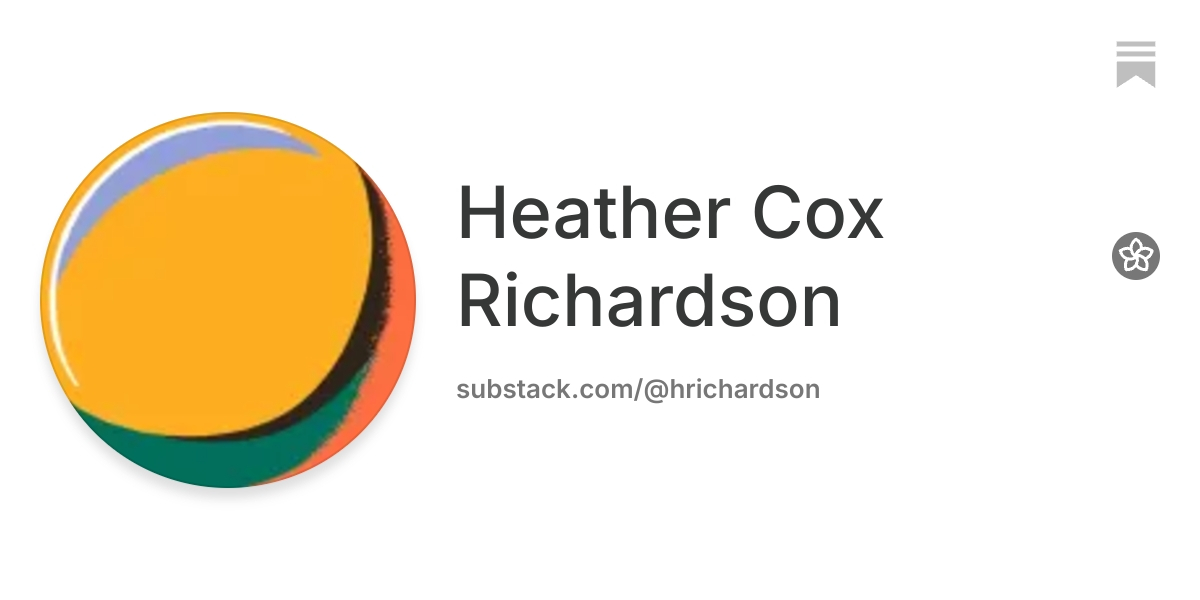Heather Cox Richardson | Substack
