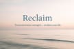 Reclaim: From Survival to Strength