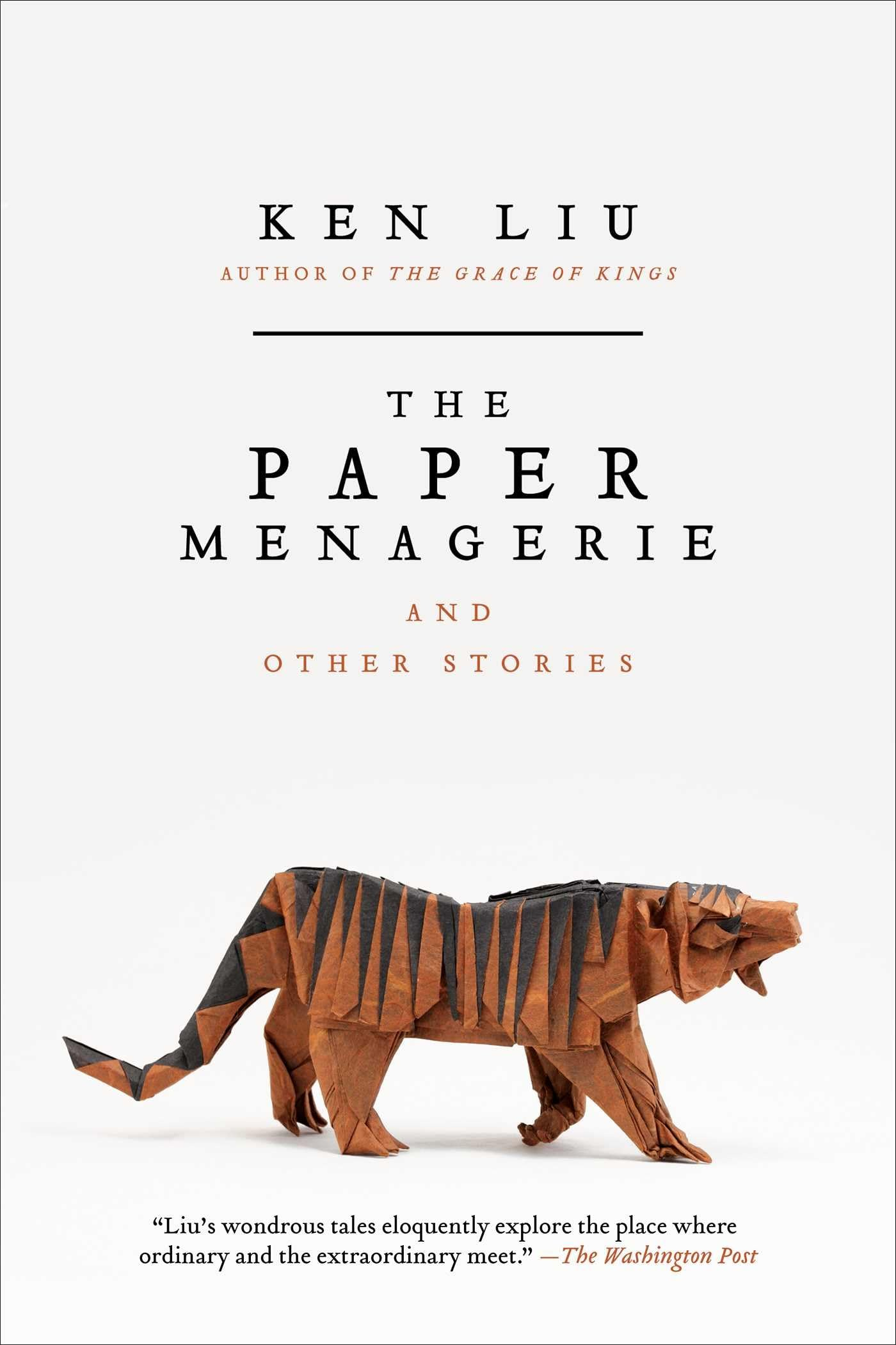 The Paper Menagerie and Other Stories [Book]