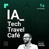 IA, Tech & Travel Café