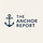 The Anchor Report