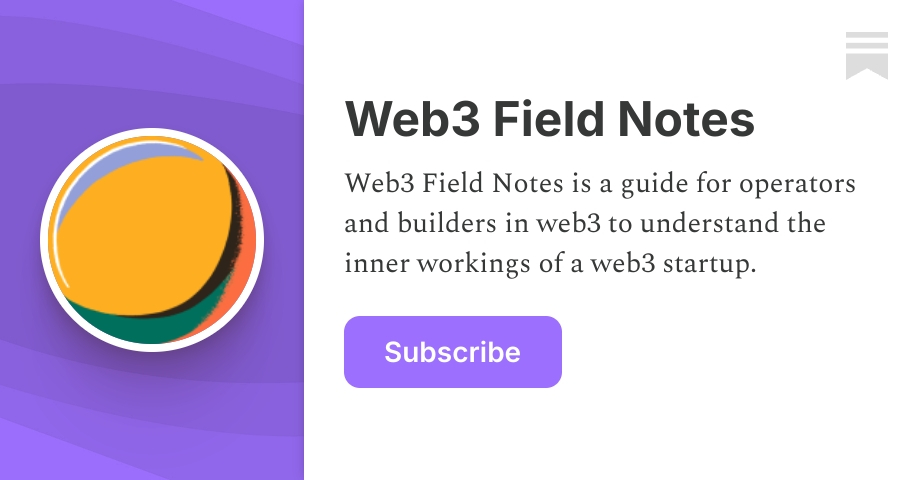 Web3 Field Notes | Substack