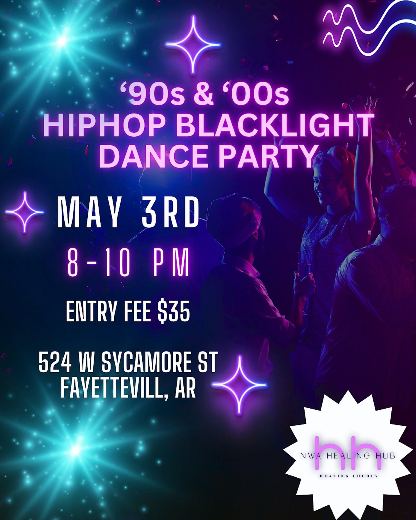 May be an image of ‎3 people, people dancing and ‎text that says '‎'90s & 'OOs HIPHOP BLACKLIGHT DANCE PARTY MAY 3RD 8-10 M ENTRY FEE $35 524 W SYCAMORE ST FAYETTEVILL, AR pTpypwa NWA LB BEALENG LOUULT HEILENGLOEBEY 'י‎'‎‎