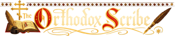The Orthodox Scribe