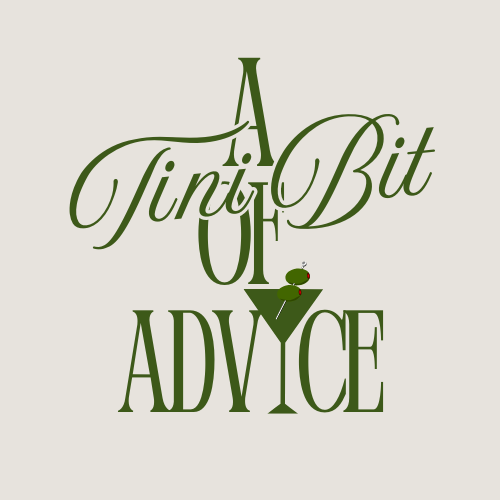 A Tini Bit of Advice