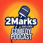 2 Marks Comedy