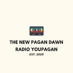 THE NEW PAGAN DAWN’s Newsletter