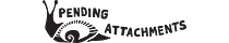 Pending Attachments