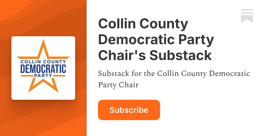 Collin County Democratic Party Chair's Substack | Substack