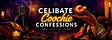 Celibate Coochie Confessions