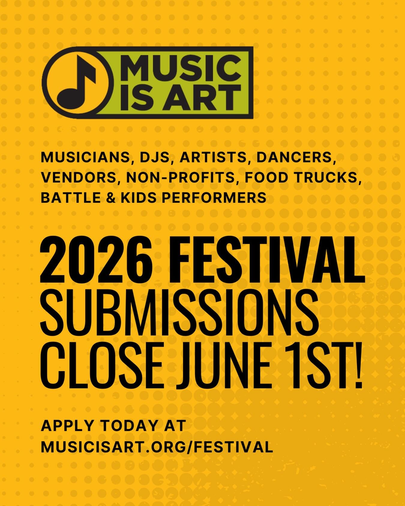 May be an image of text that says 'OM4RR D IS ART MUSIC MUSICIANS, DJS, ARTISTS, DANCERS, VENDORS, NON-PROFITS, FOOD TRUCKS & KIDS PERFORMERS 2026 FESTIVAL SUBMISSIONS CLOSE JUNE 1ST! APPLY TODAY AT MUSICISART.ORG/FESTIVAL' May be an image of text that says 'OM4RR D IS ART MUSIC MUSICIANS, DJS, ARTISTS, DANCERS, VENDORS, NON-PROFITS, FOOD TRUCKS & KIDS PERFORMERS 2026 FESTIVAL SUBMISSIONS CLOSE JUNE 1ST! APPLY TODAY AT MUSICISART.ORG/FESTIVAL'