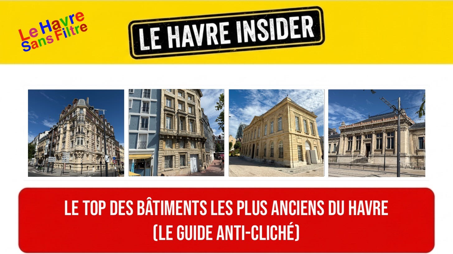 image de une de la page Les plus vieux bâtiments encore visible dans les rue du Havre Le Guide anti cliché image de une de la page Les plus vieux bâtiments encore visible dans les rue du Havre Le Guide anti cliché