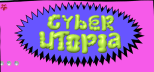 Cyber Utopia