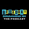 Broadway Drumming 101