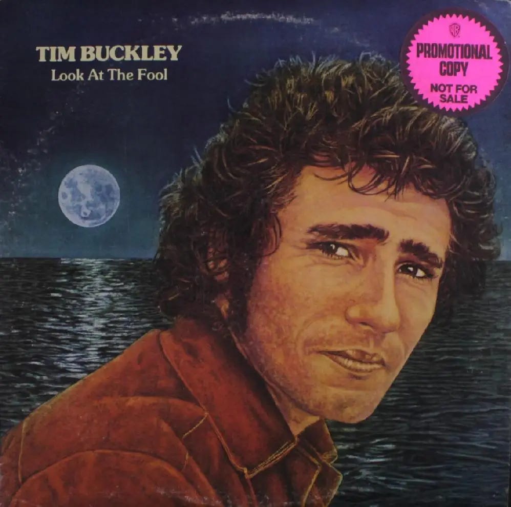 Tim Buckley: Look ath the Fool