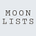 MOON LISTS