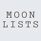 MOON LISTS