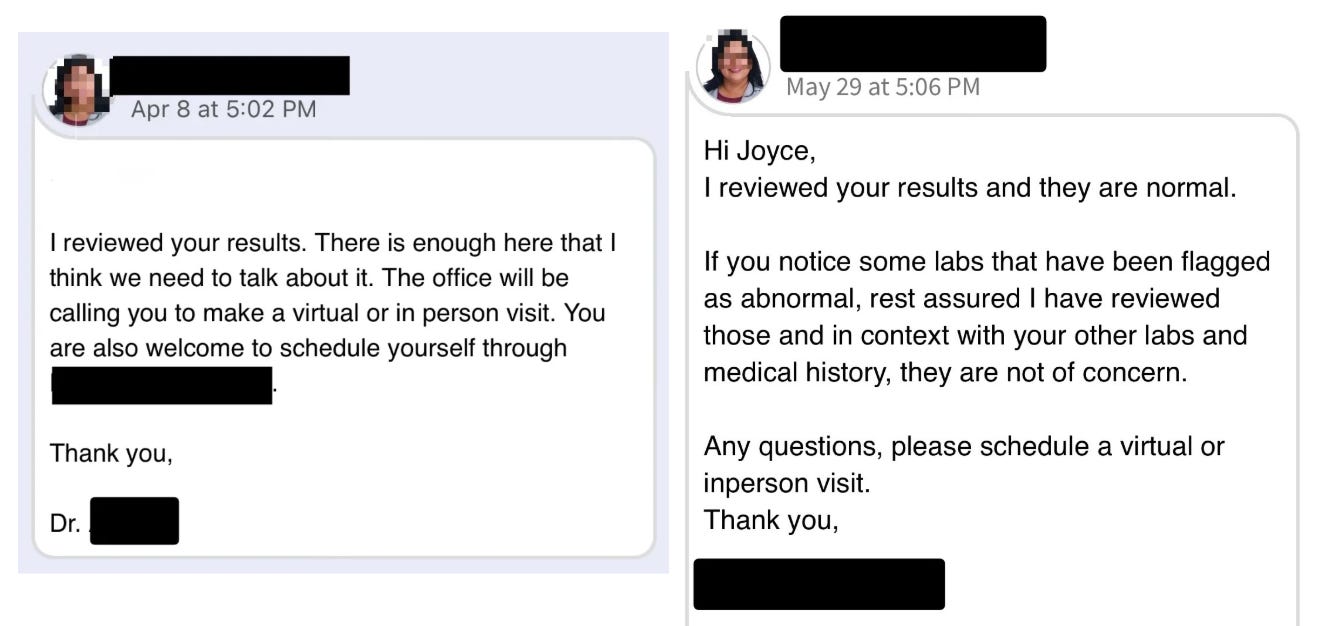 Two medical portal messages side by side, seven weeks apart. The first, dated April 8, expresses concern about lab results. The second, dated May 29, reports the same results as normal. Two medical portal messages side by side, seven weeks apart. The first, dated April 8, expresses concern about lab results. The second, dated May 29, reports the same results as normal.