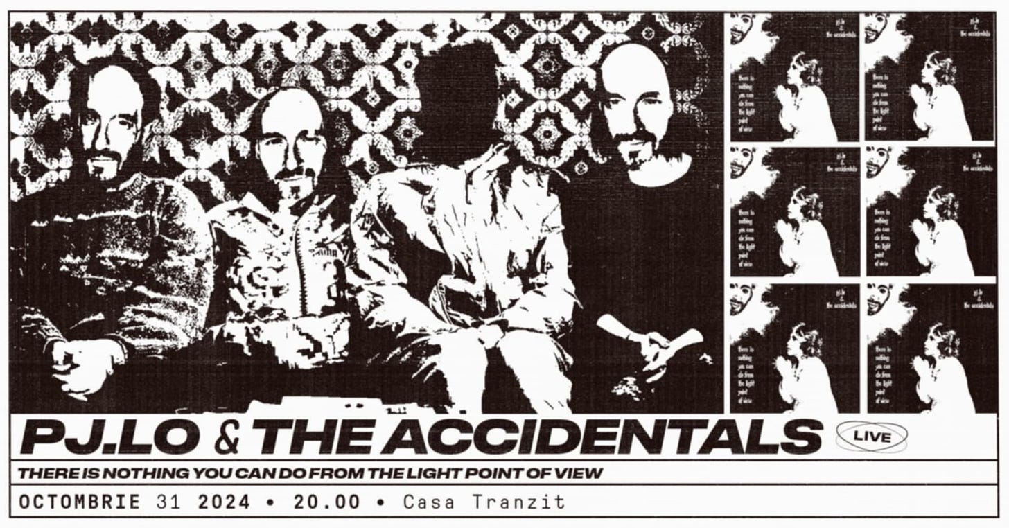 May be an image of ‎text that says "‎أجه 茶汁 9 wddéo PJ.LO & THE ACCIDENTALS 11 THERE THEREISNOTHING NOTHING YOU CAND FROM THE LIGHT POINT OF VIEW 31 2024 20.00 Tranzit Casa LIVE‎"‎