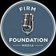 Firm Foundation Media Substack