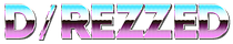 D/REZZED News from Clownfish TV