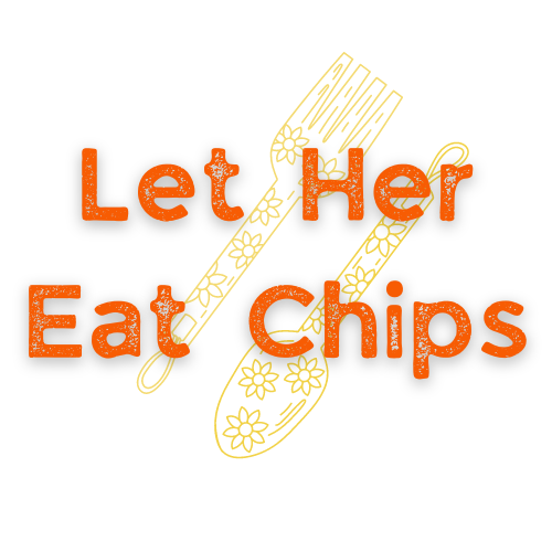 Let Her Eat Chips