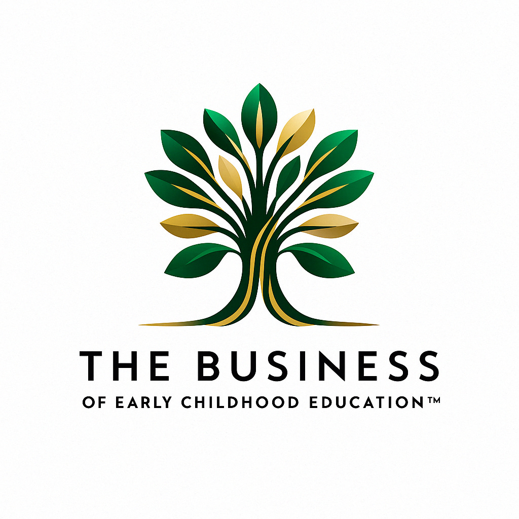The Business of Early Childhood Education™