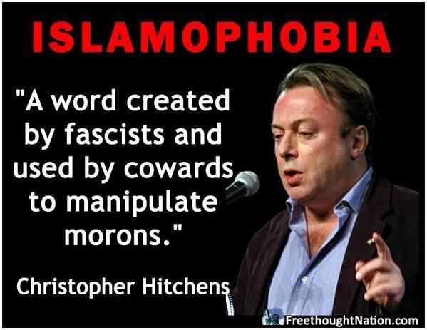 islamophobia-a-word-created-by-fascists-and-used-by-cowards-to-manipulate-morons islamophobia-a-word-created-by-fascists-and-used-by-cowards-to-manipulate-morons