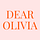 Dear Olivia