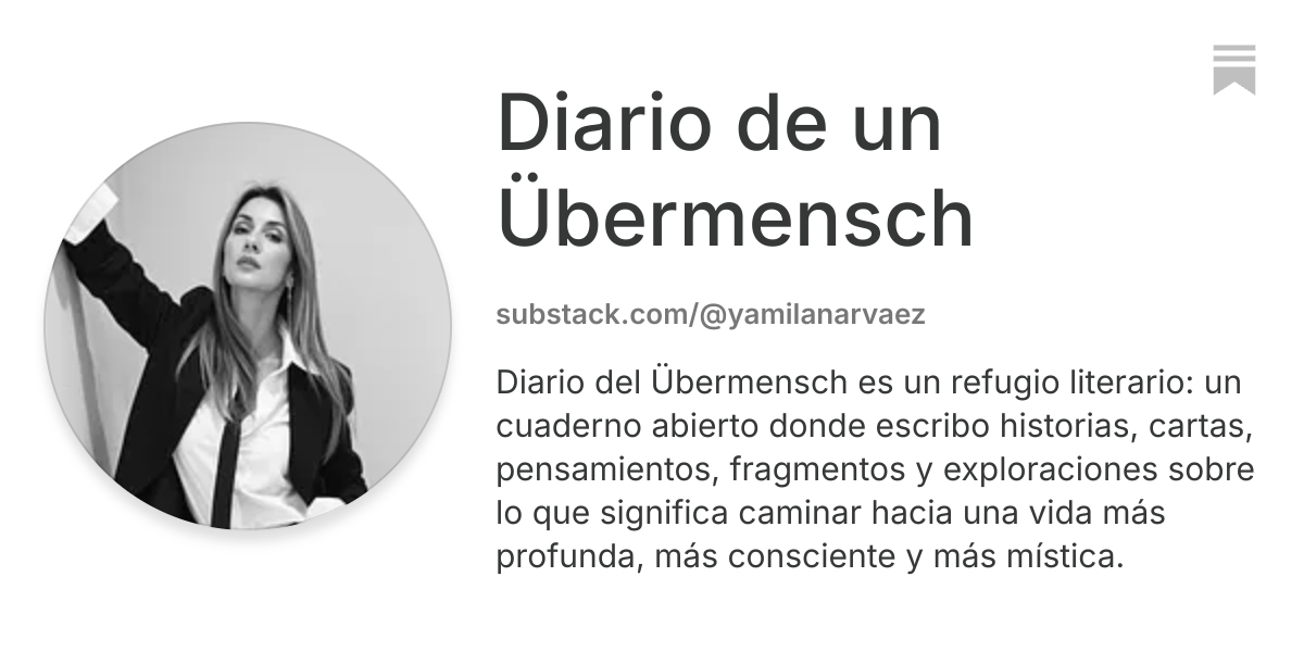 Diario de un Übermensch | Substack