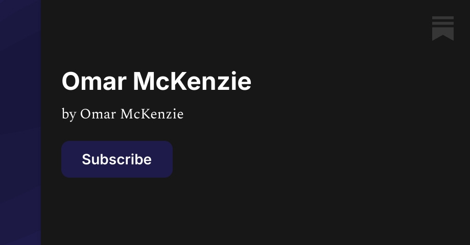 Omar McKenzie | Substack