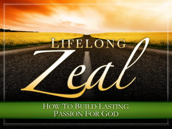 Lifelong Zeal Lifelong Zeal