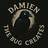 Damien The Bug Creates 