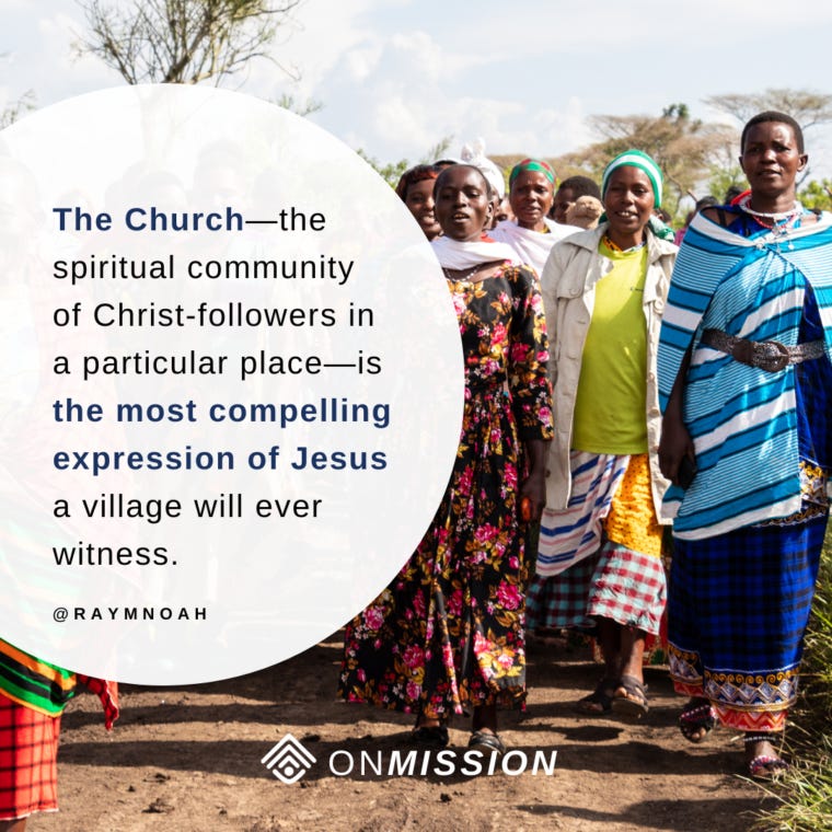The Church - The most compelling expression of Jesus a village will ever see.