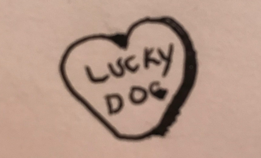 heart with "lucky dog" written in the middle heart with "lucky dog" written in the middle