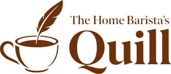 The Home Barista's Quill