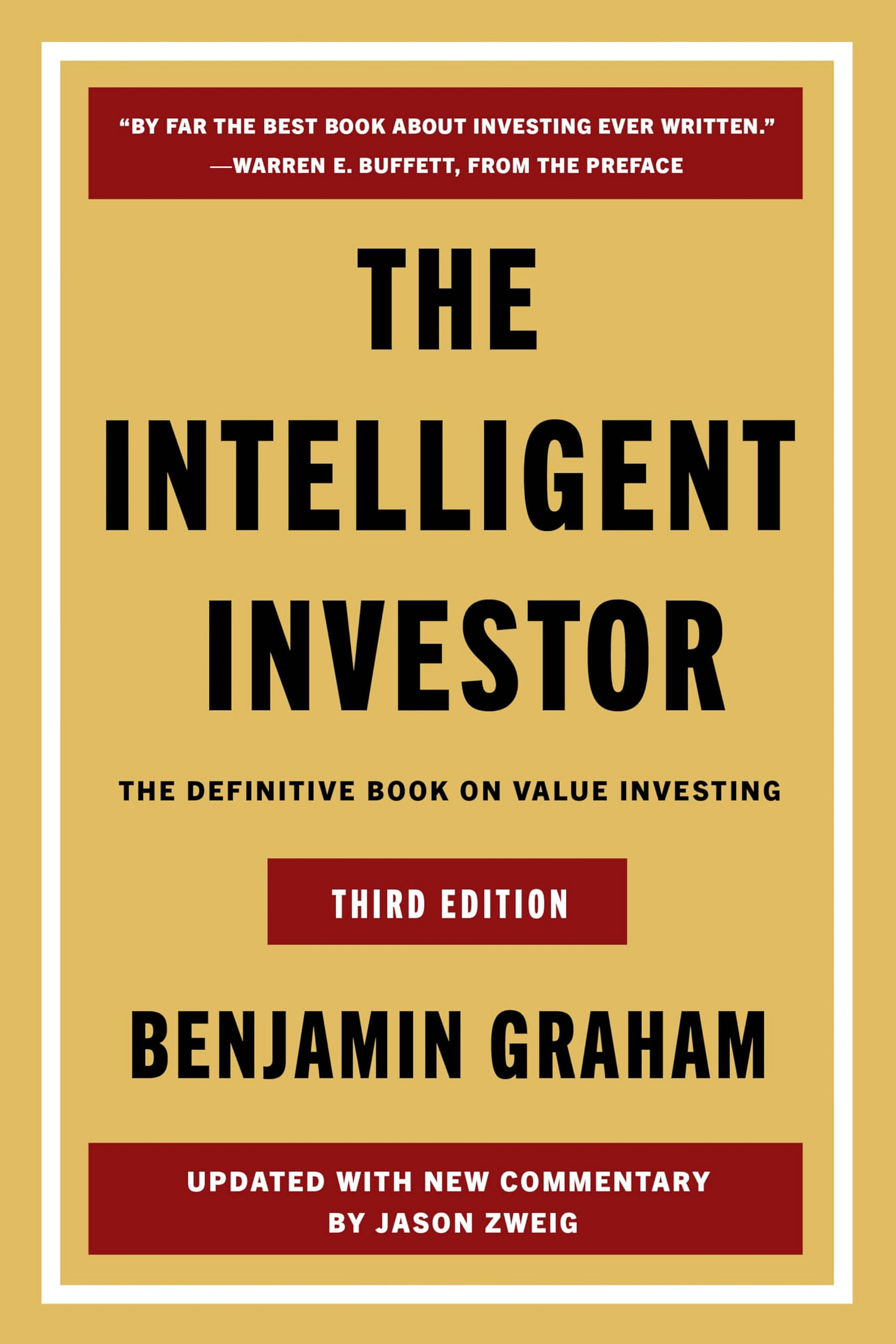 The Intelligent Investor, 3rd Ed.: The Definitive Book On Value Invest