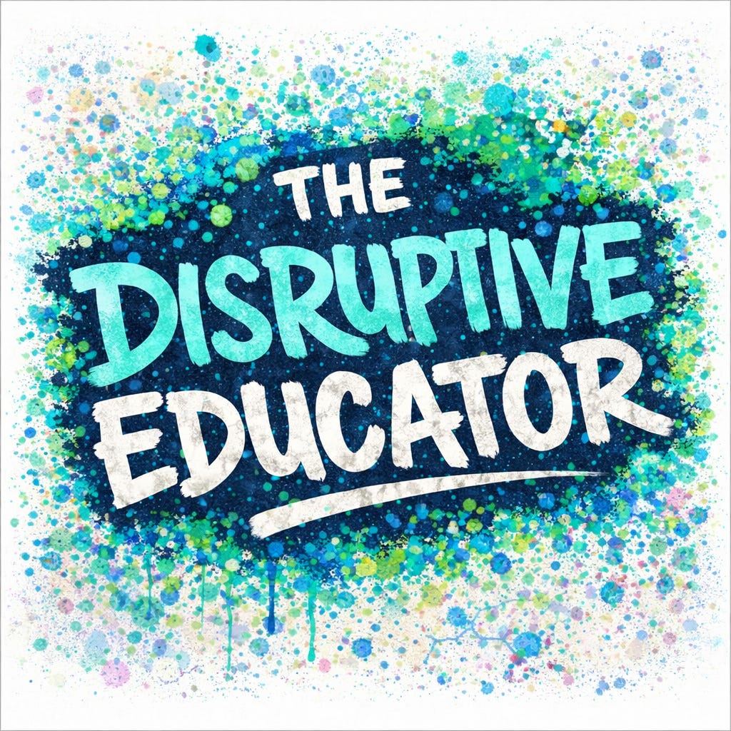 the disruptive educator
