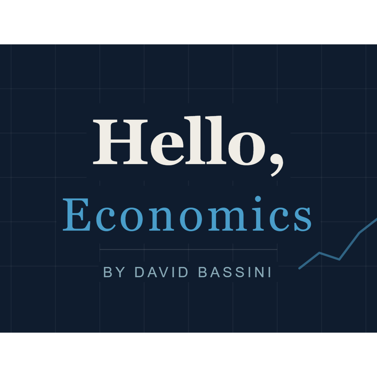 Hello, Economics