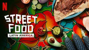 Watch Street Food: Latin America ...