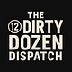 The Dirty Dozen Dispatch