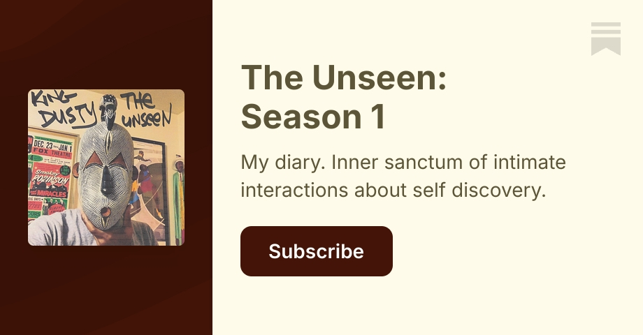The Unseen: Season 1 | King Dusty | Substack