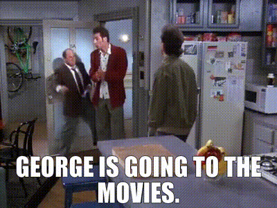 YARN | George is going to the movies. | Seinfeld (1993) - S08E01 The  Foundation | Video gifs by quotes | 8d812310 | 紗